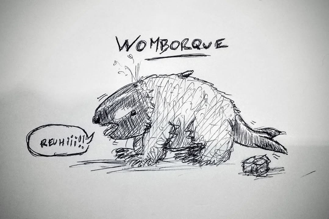 Rester bien bête. Premier croquis d'une abomination jetée plus tard à la face des dieux et à l'appréciation de son destinataire lointain : le glorieux wombat/orque, ou womborque. Les yeux ont changé de placement sur la version def, et la truffe est moins marquée.
Cacas cubiques pour l'échelle.